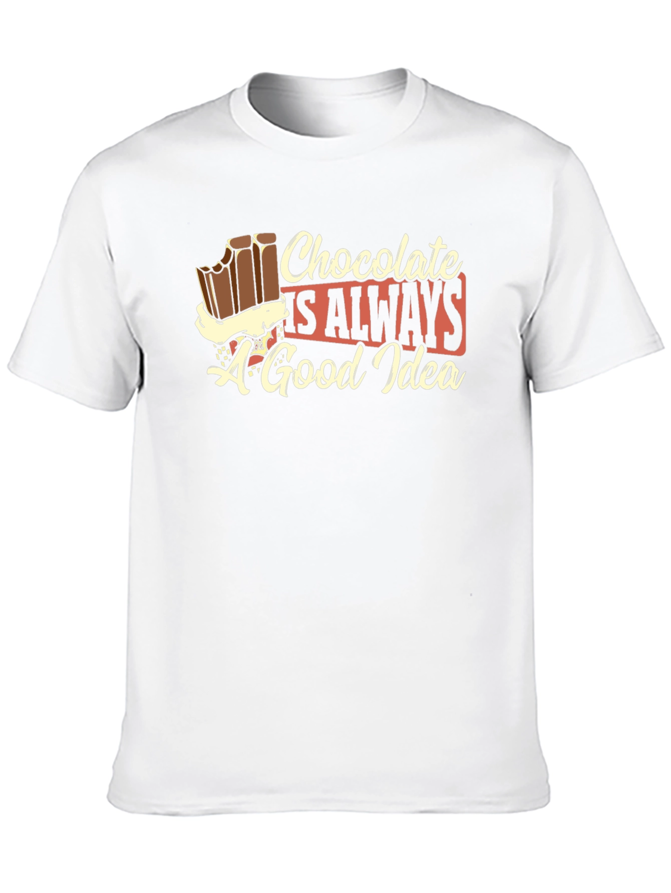 Chocolate is Always a Good Idea Black T-Shirt