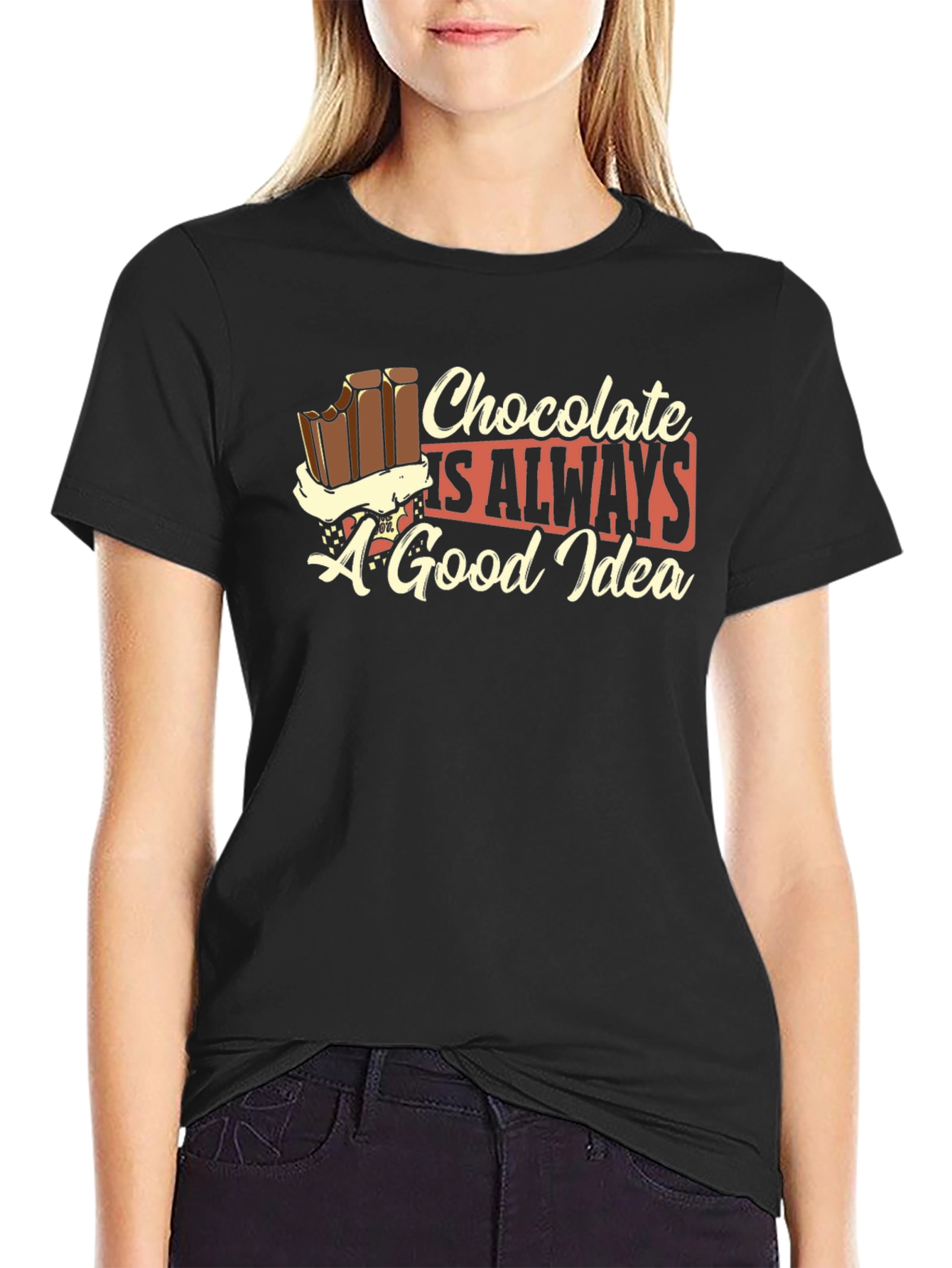 Chocolate is Always a Good Idea Black T-Shirt