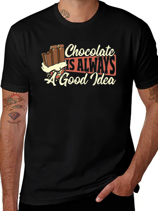 Chocolate is Always a Good Idea Black T-Shirt