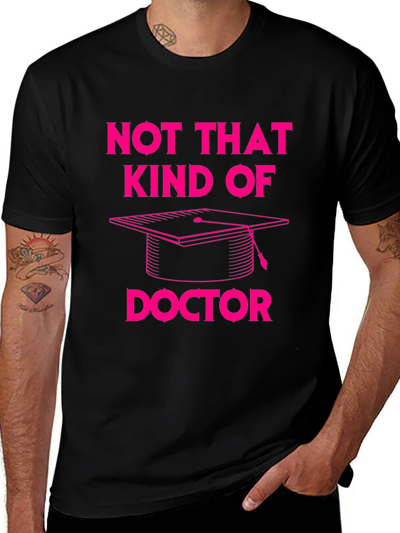Not That Kind of Doctor T-Shirt Graduation PhD