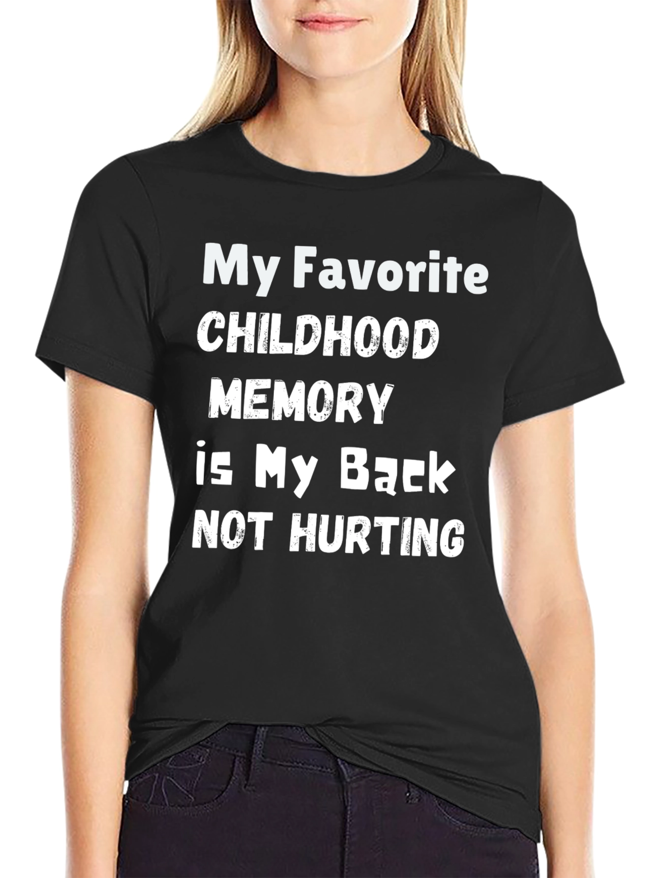 Funny Back Pain T-Shirt - Childhood Memory