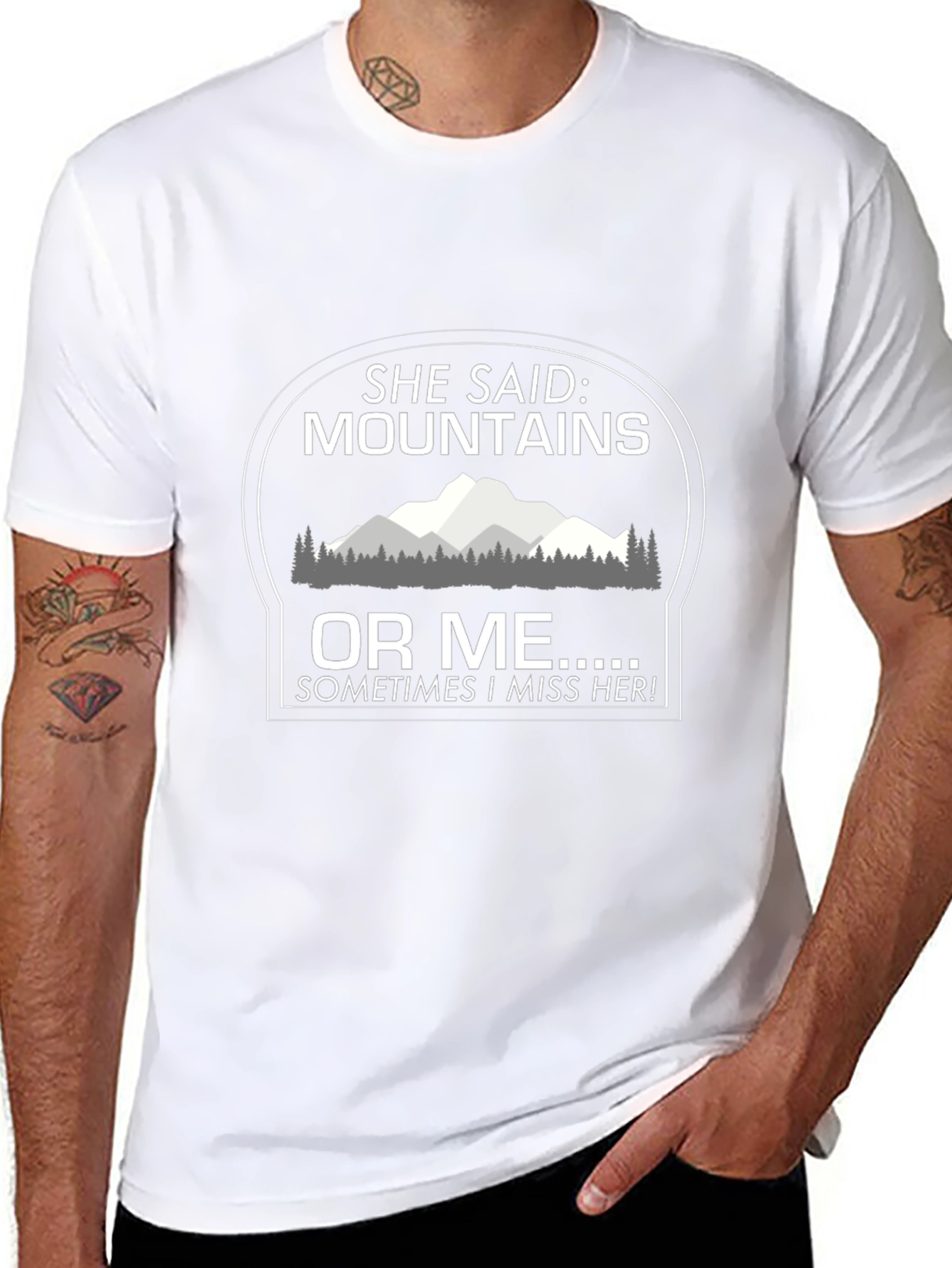 Mountains or Me Funny T-Shirt