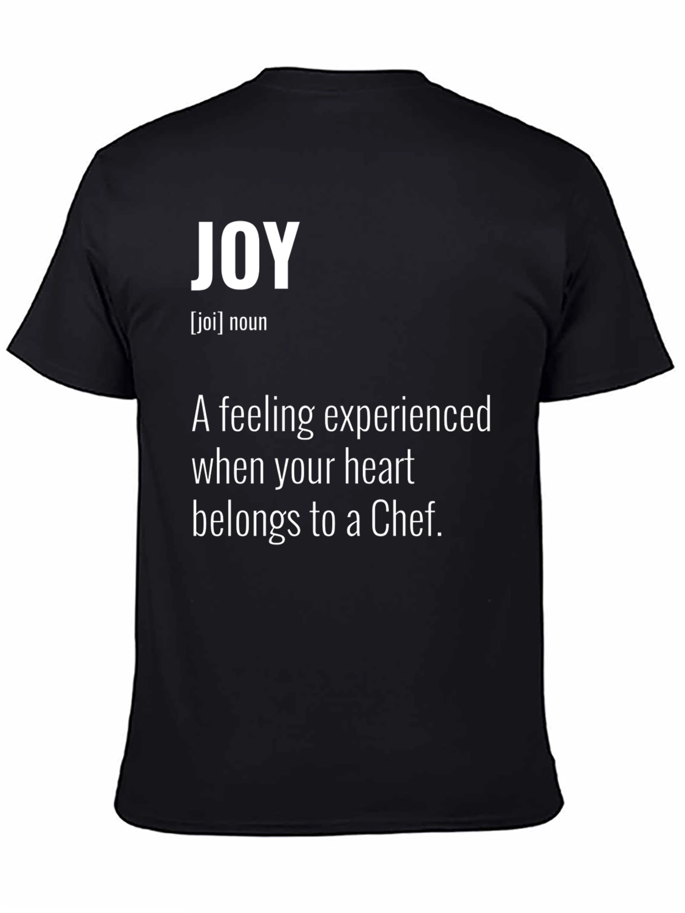 Joy Chef Definition T-Shirt