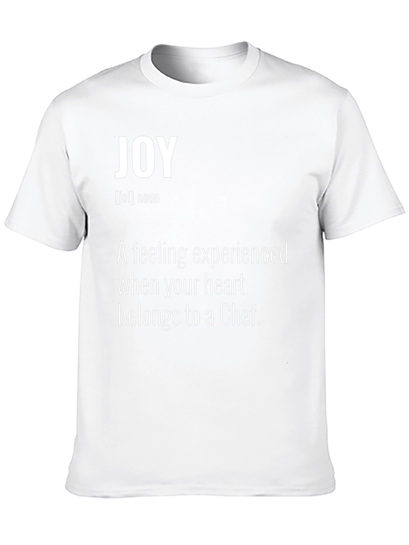 Joy Chef Definition T-Shirt