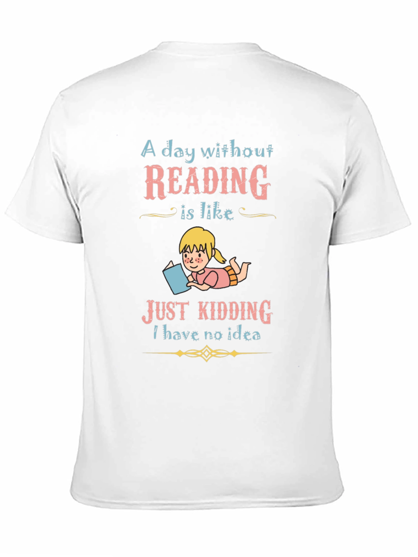Reading Lover T-Shirt - A Day Without Reading