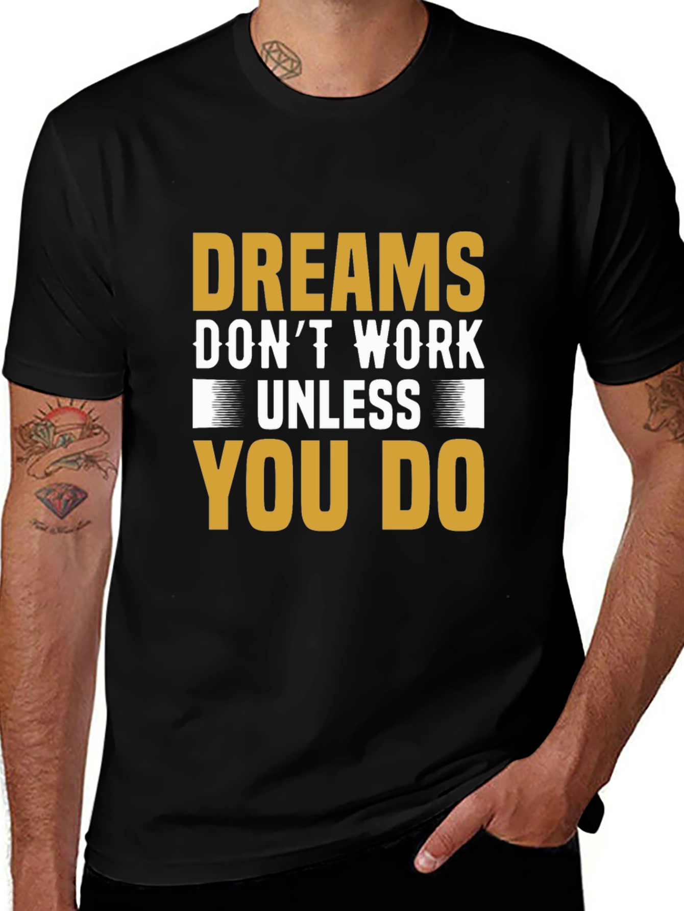 Dreams Dont Work Motivational T-Shirt