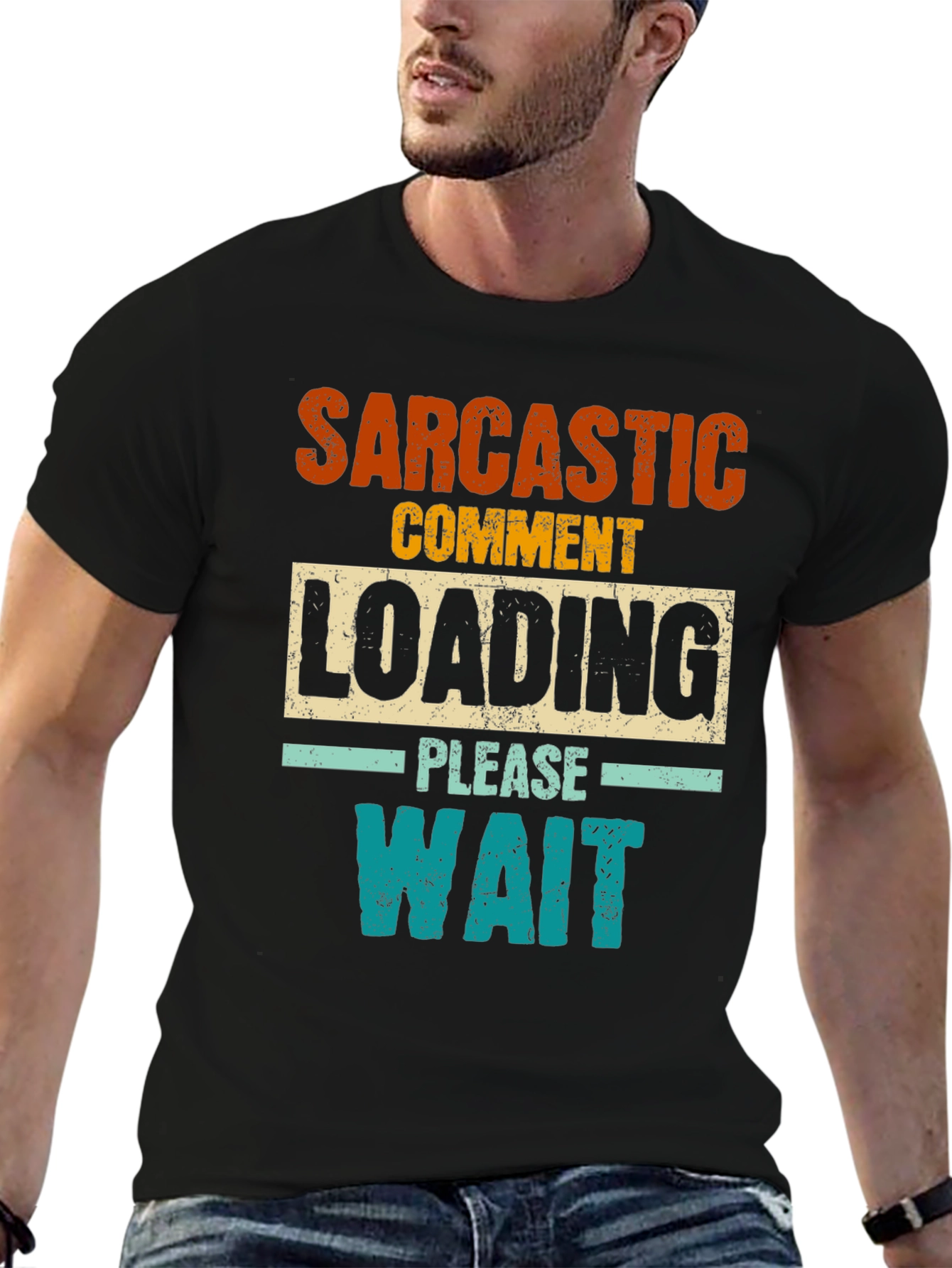 Sarcastic Comment Loading Funny Graphic Tee