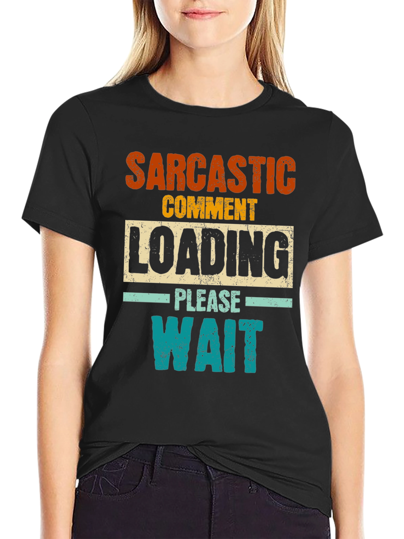 Sarcastic Comment Loading Funny Graphic Tee