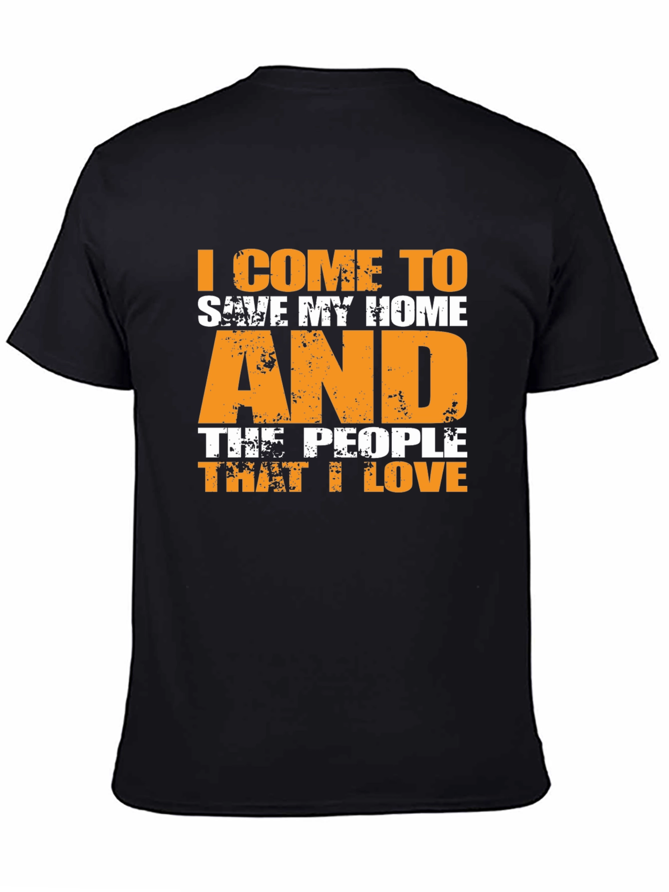 I Come To Save My Home T-Shirt