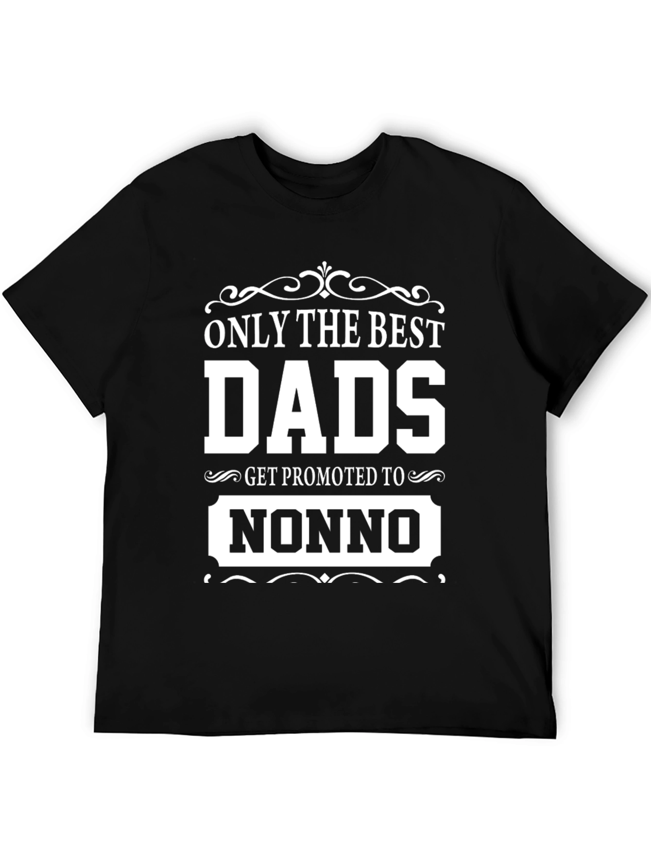 Best Dads Get Promoted To Nonno Black T-Shirt