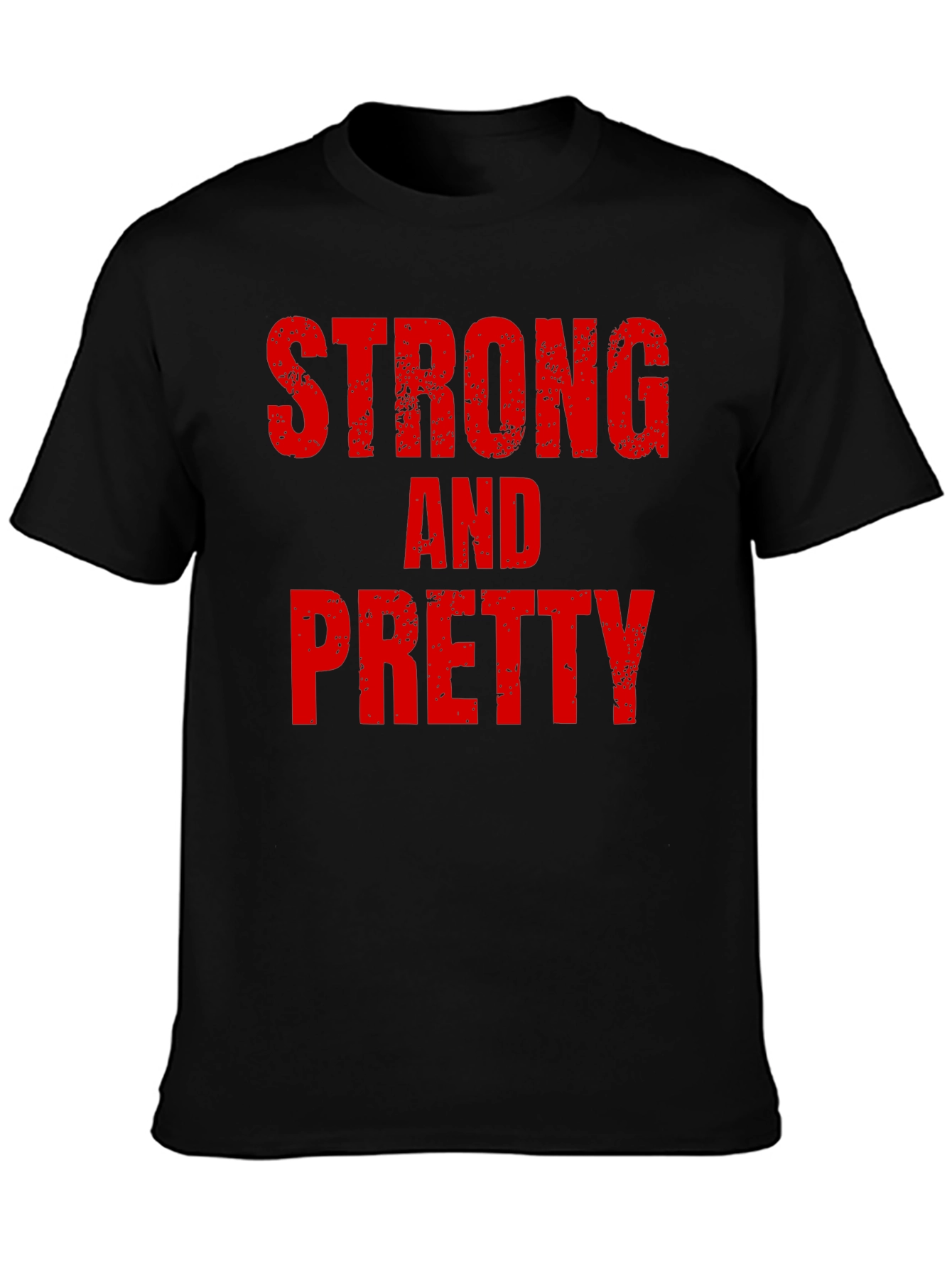 Strong and Pretty T-Shirt Bold Graphic Tee Fitness Apparel