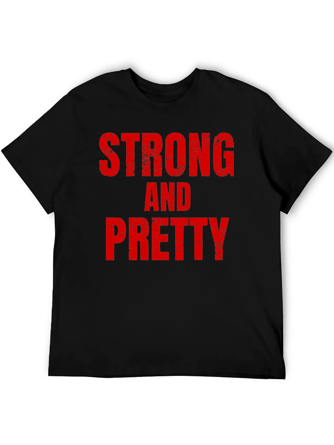 Strong and Pretty T-Shirt Bold Graphic Tee Fitness Apparel