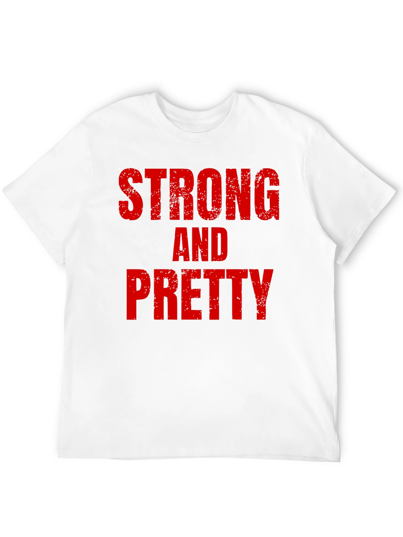 Strong and Pretty T-Shirt Bold Graphic Tee Fitness Apparel