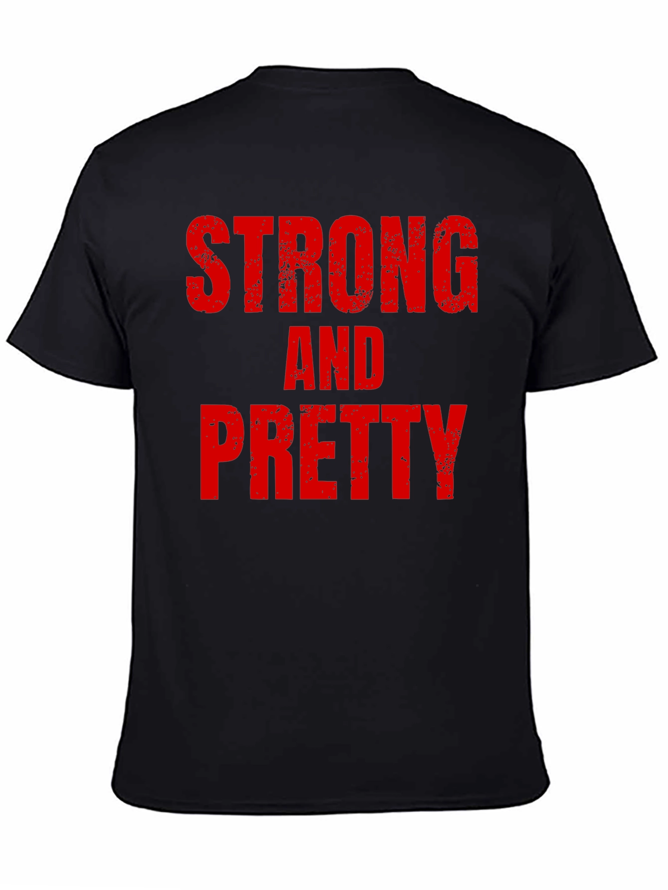 Strong and Pretty T-Shirt Bold Graphic Tee Fitness Apparel