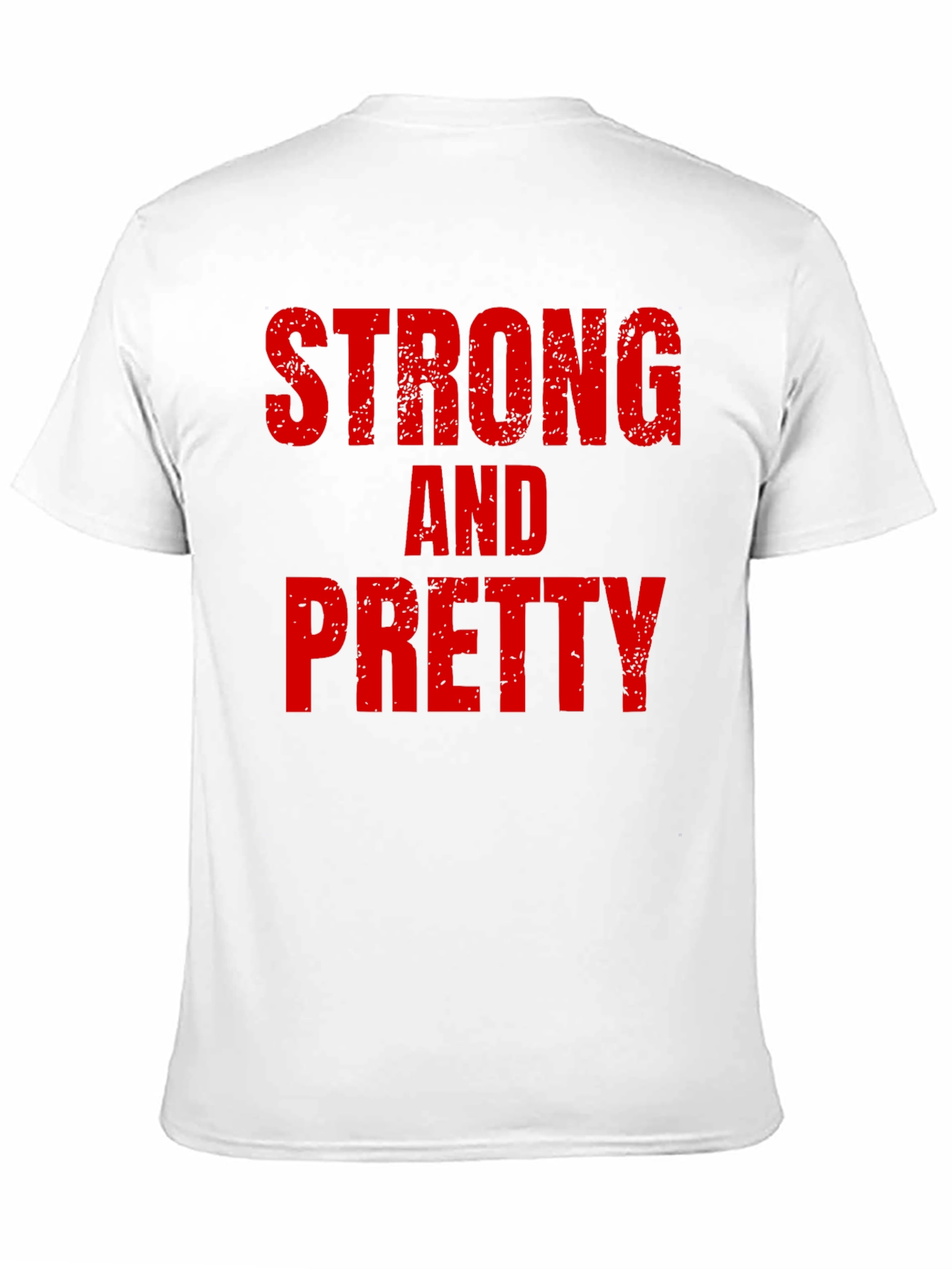 Strong and Pretty T-Shirt Bold Graphic Tee Fitness Apparel
