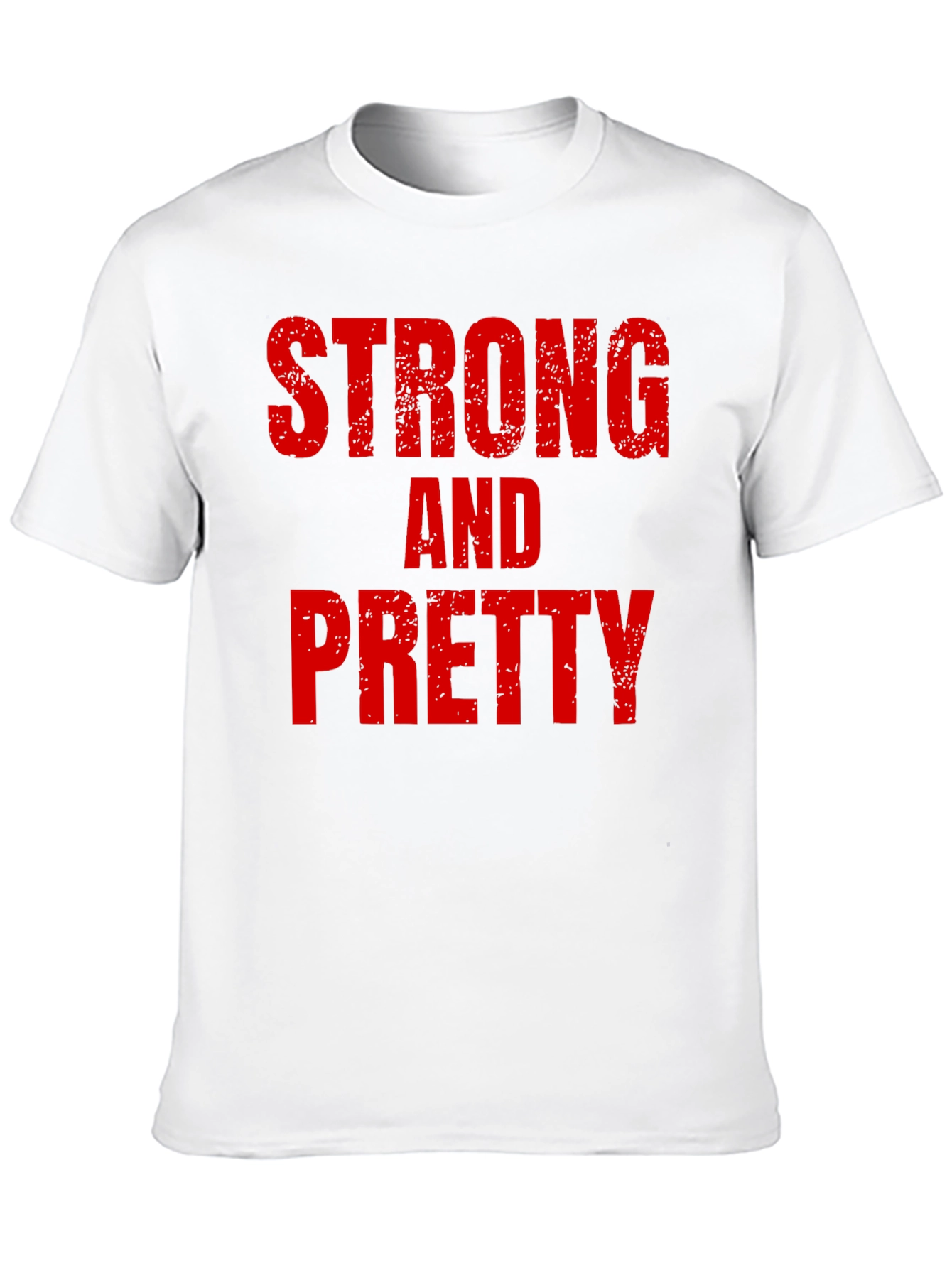 Strong and Pretty T-Shirt Bold Graphic Tee Fitness Apparel