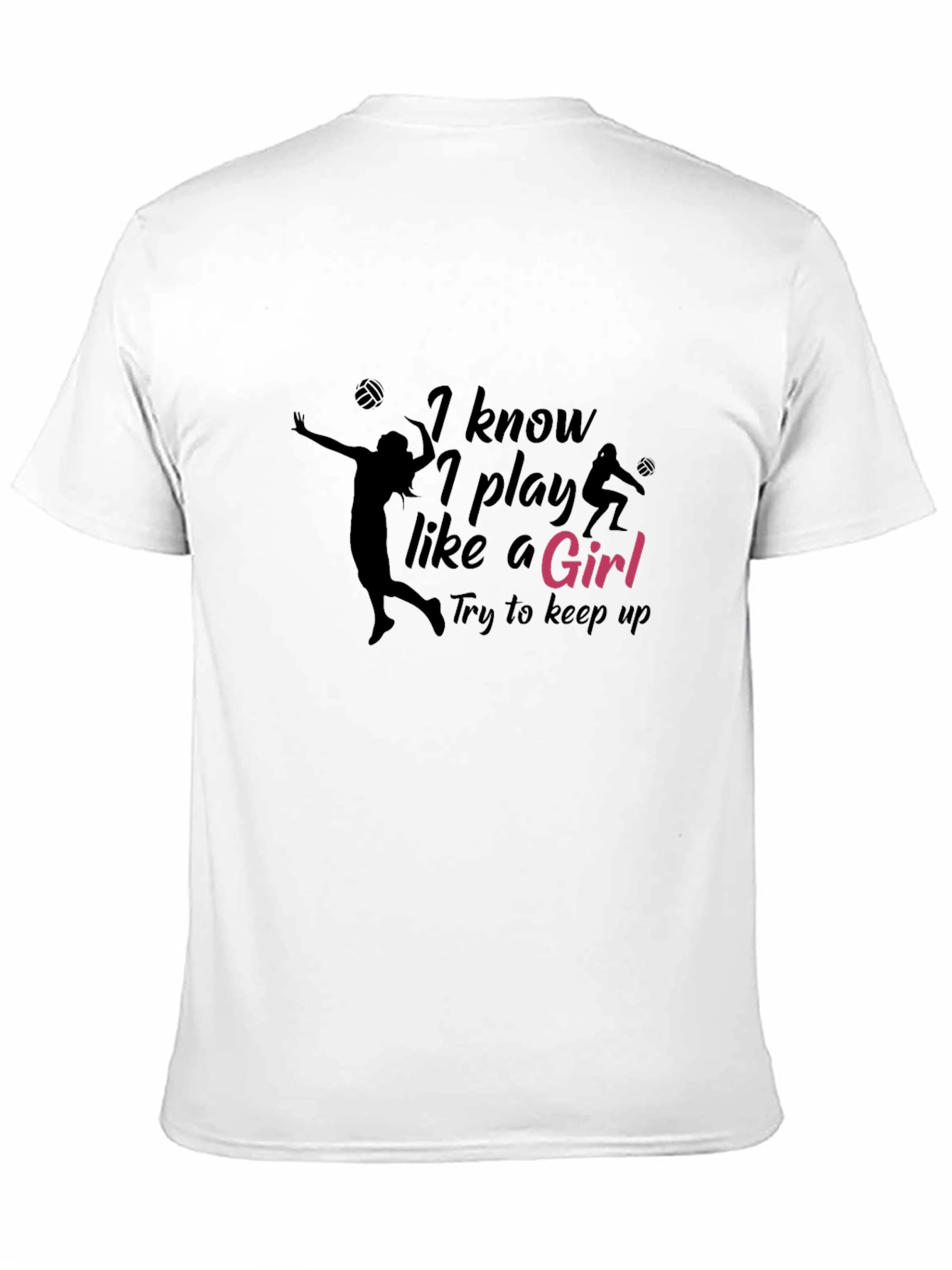 I Know I Play Like A Girl T-Shirt