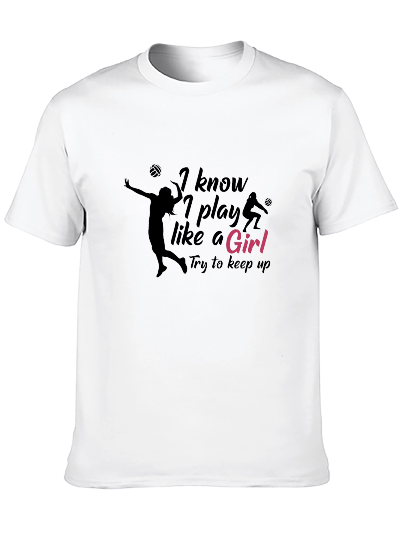 I Know I Play Like A Girl T-Shirt
