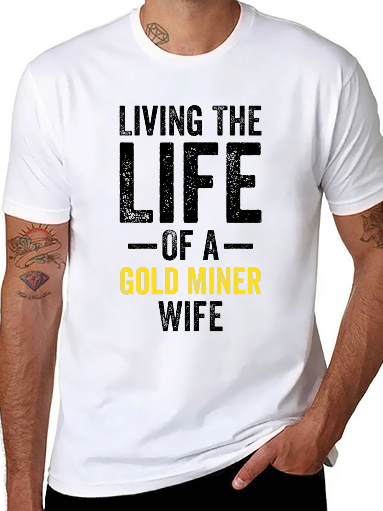 Living the Life Gold Miner Wife T-Shirt