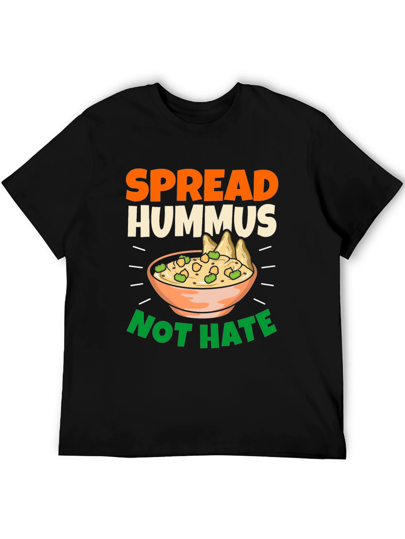 Spread Hummus Not Hate T-Shirt