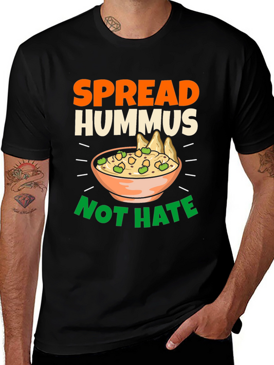 Spread Hummus Not Hate T-Shirt