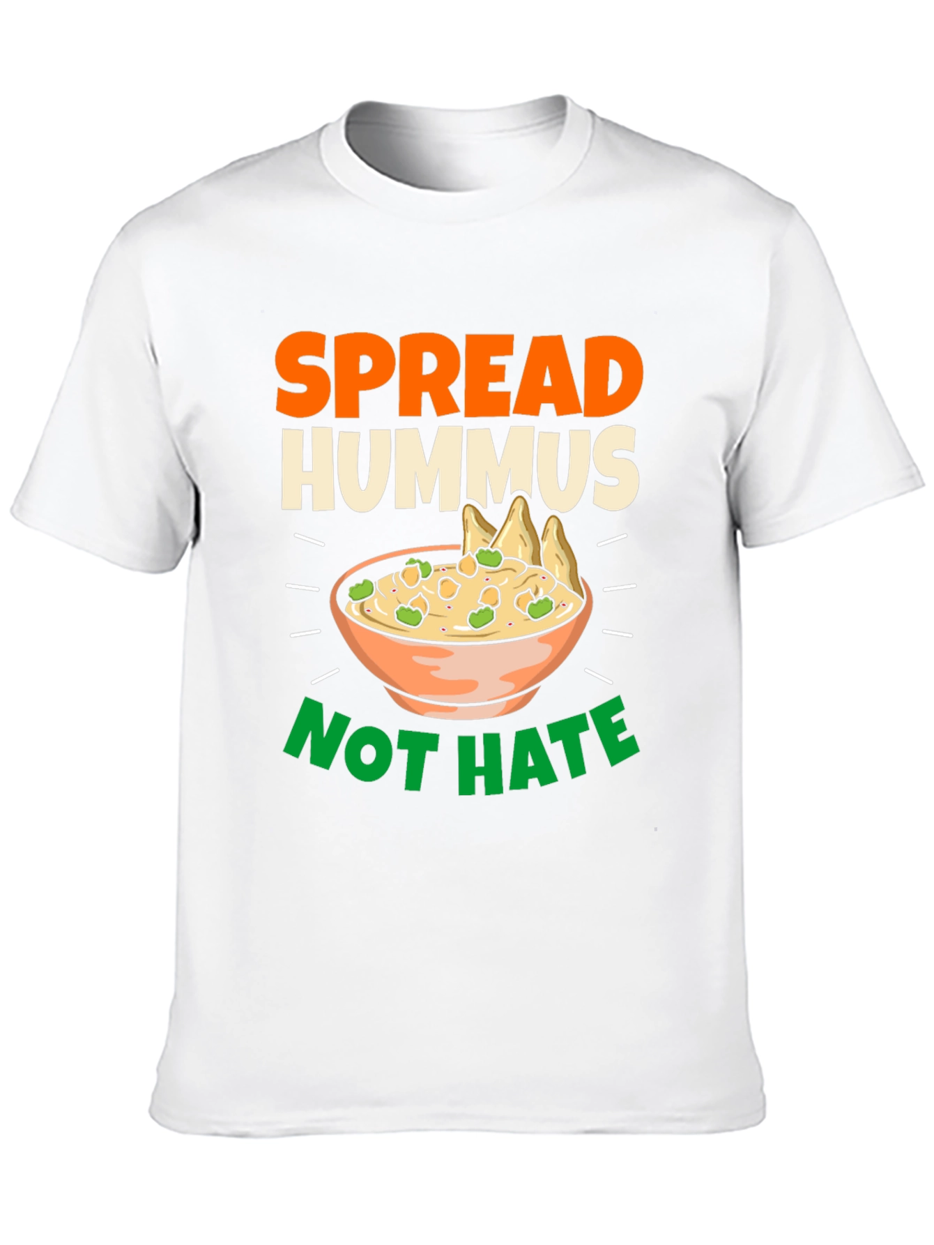 Spread Hummus Not Hate T-Shirt