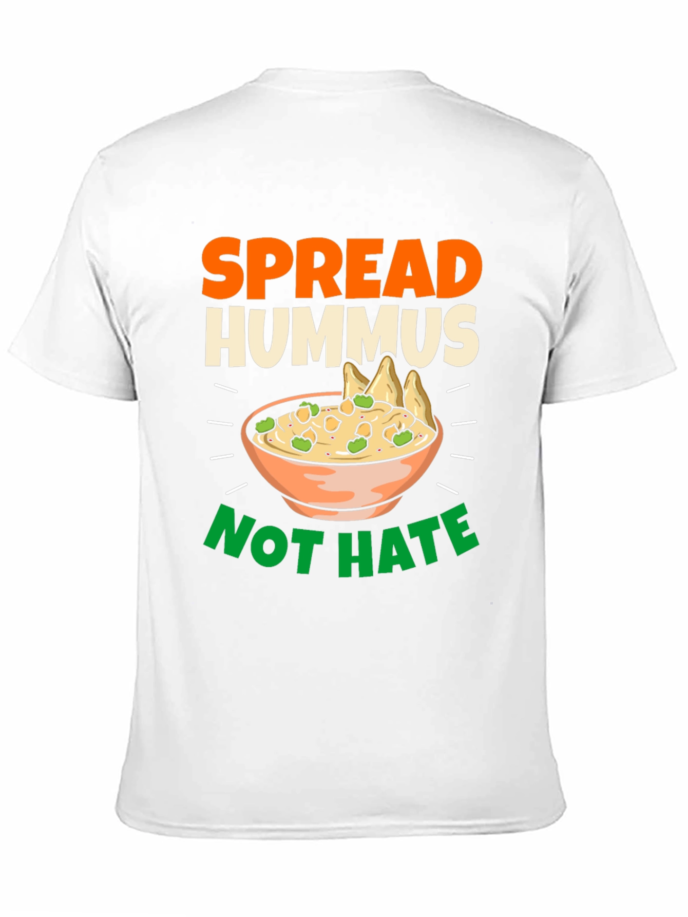 Spread Hummus Not Hate T-Shirt
