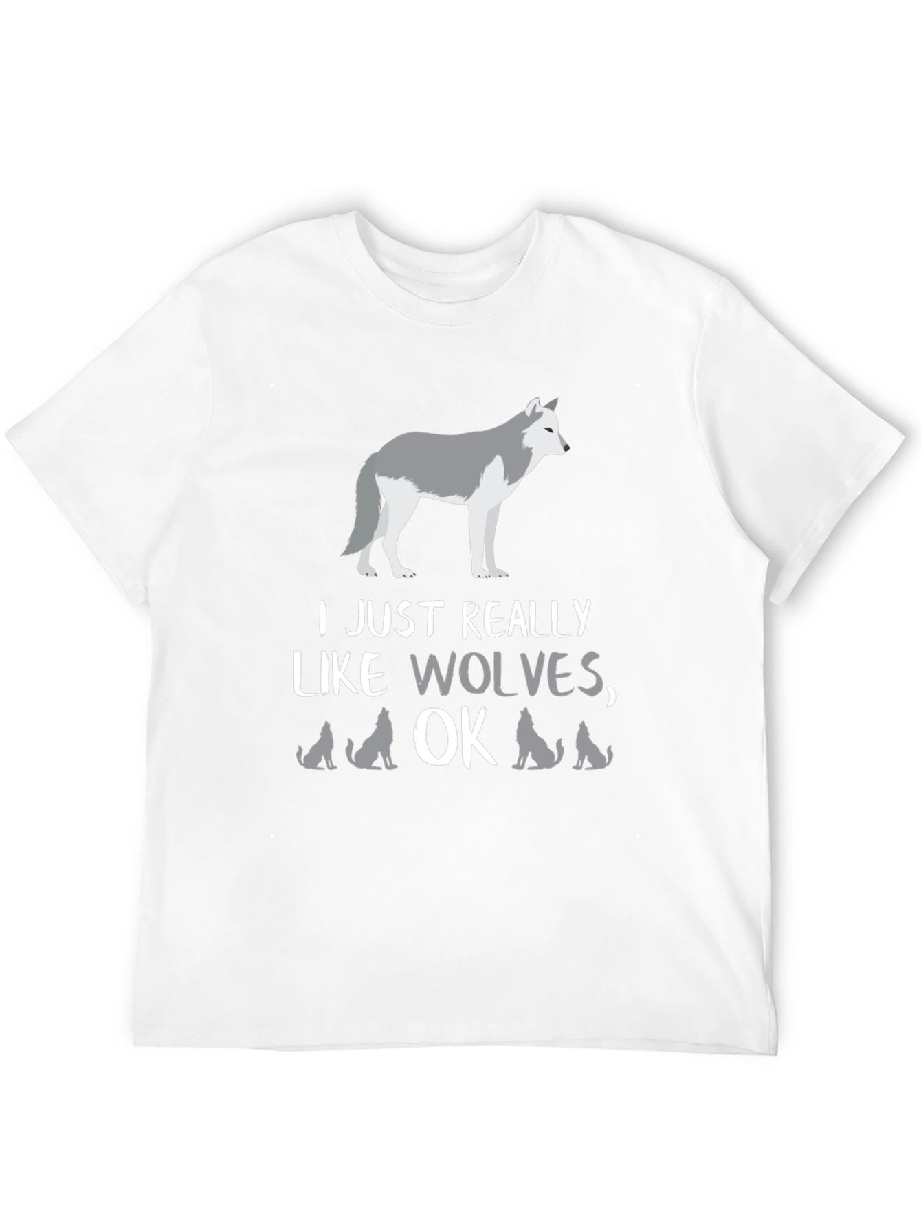 I Just Really Like Wolves OK? Graphic Tee