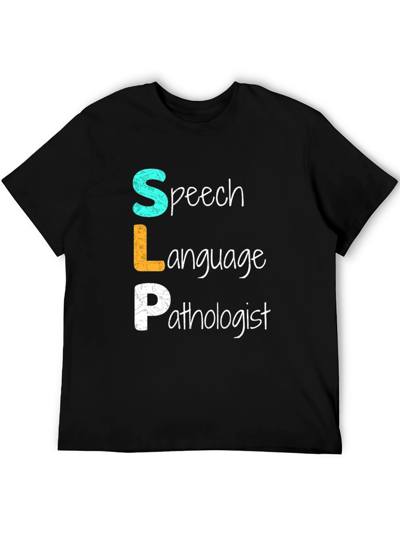 SLP Speech Language Pathologist T-Shirt