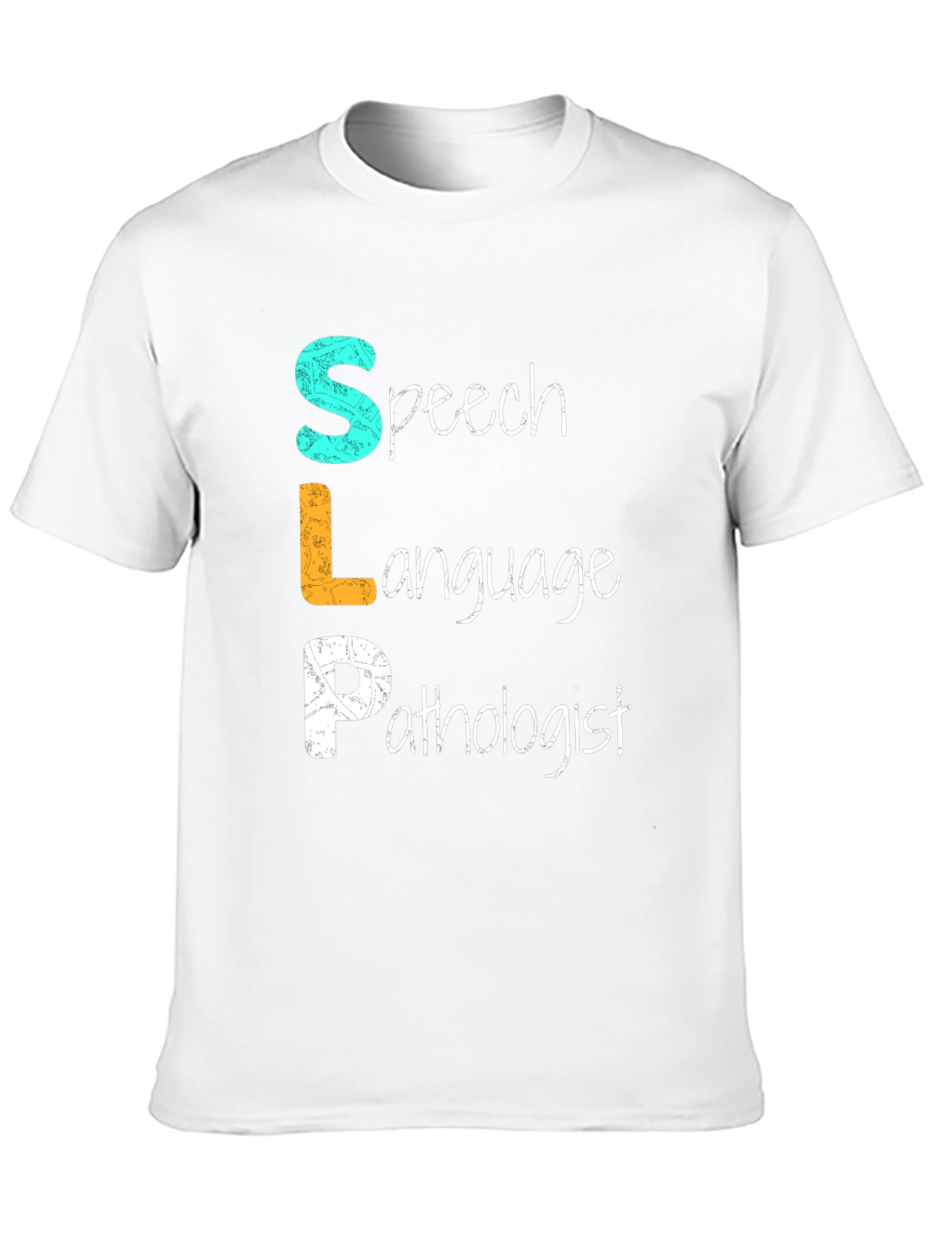 SLP Speech Language Pathologist T-Shirt