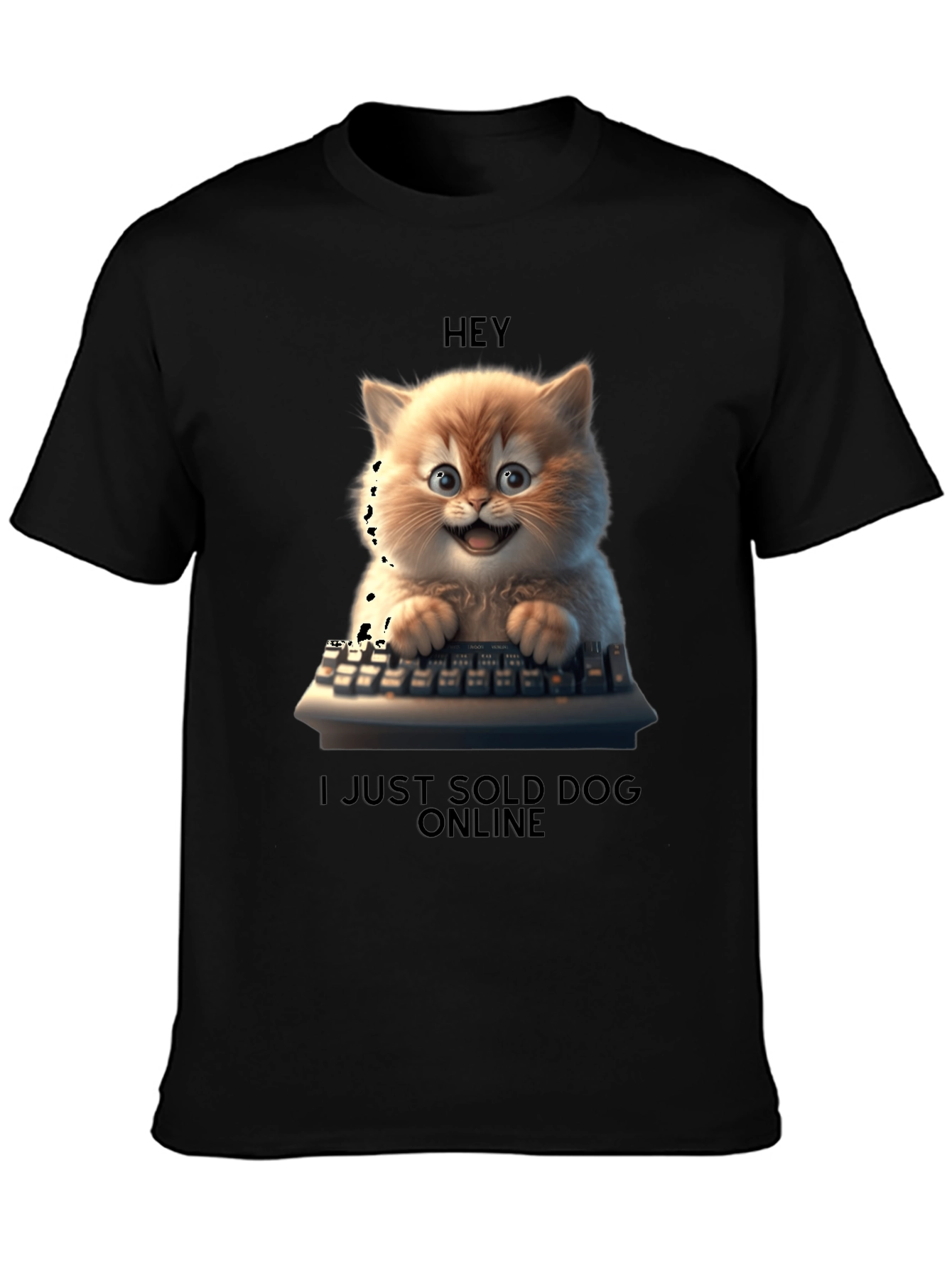 Hey I Just Sold Dog Online T-Shirt