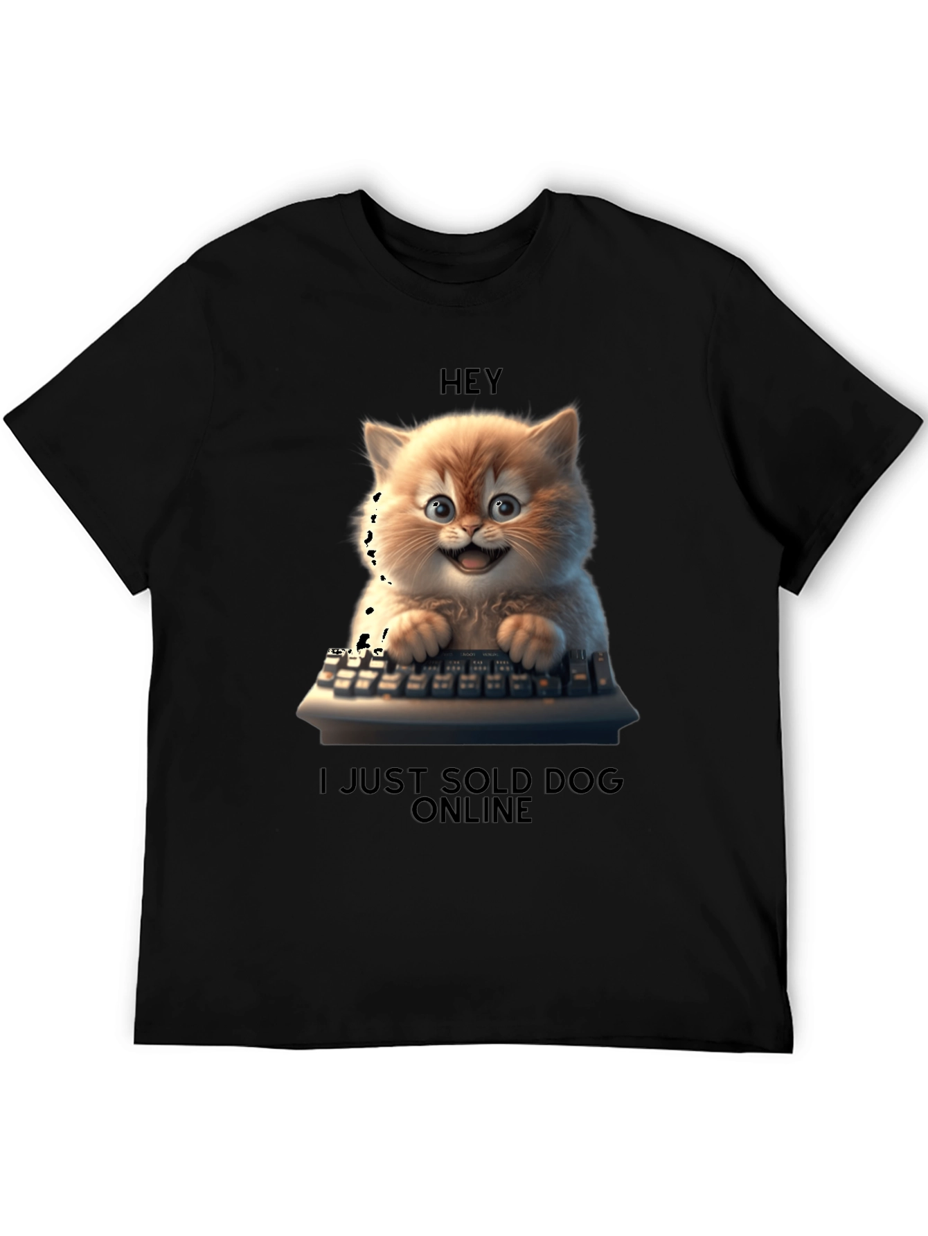 Hey I Just Sold Dog Online T-Shirt