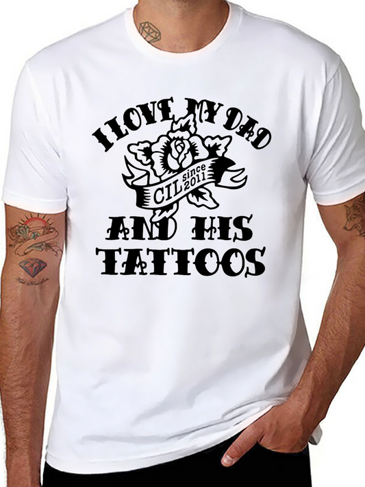 I Love My Dad Tattoos Mens Black Tee Shirt
