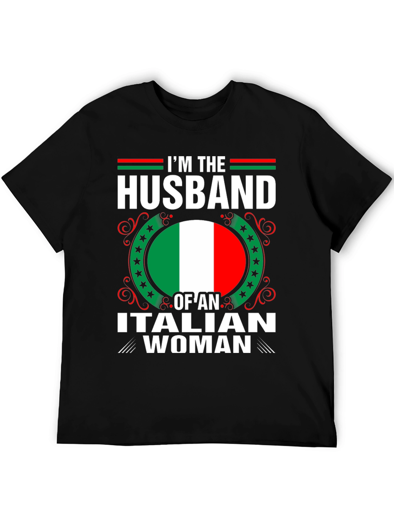 Im The Husband Of An Italian Woman T-Shirt