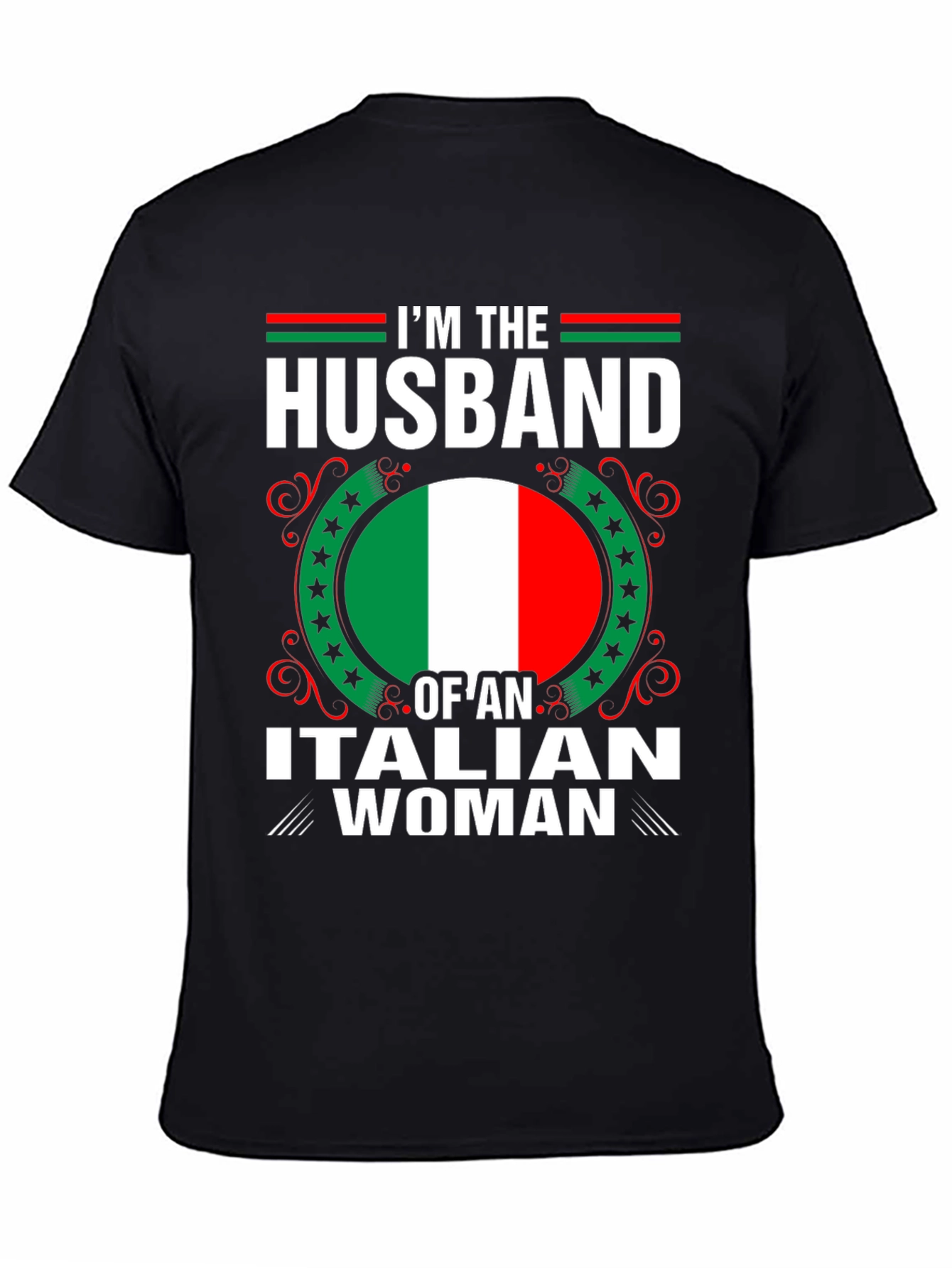 Im The Husband Of An Italian Woman T-Shirt