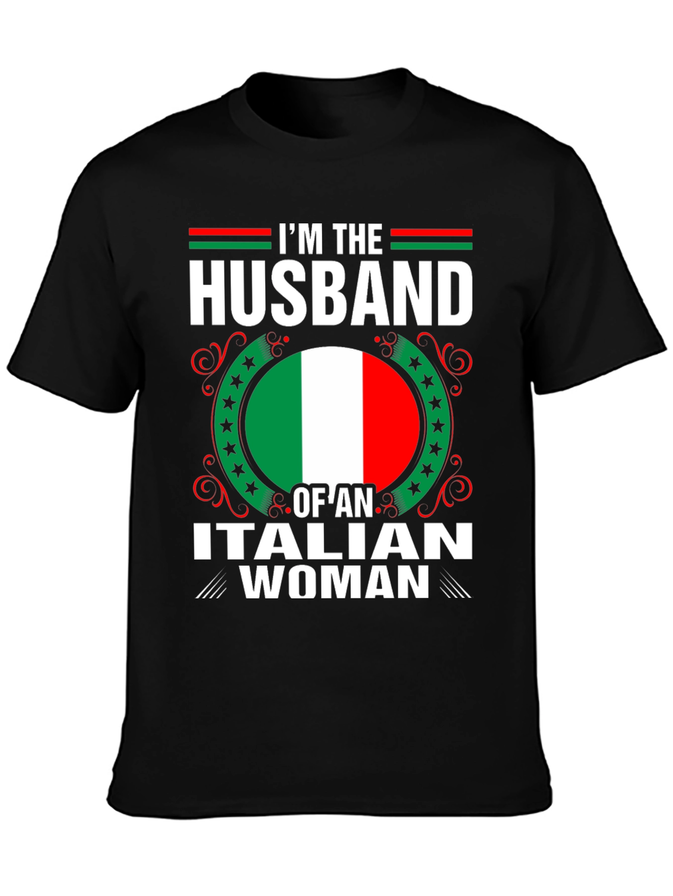 Im The Husband Of An Italian Woman T-Shirt