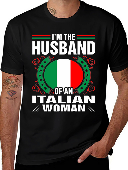 Im The Husband Of An Italian Woman T-Shirt