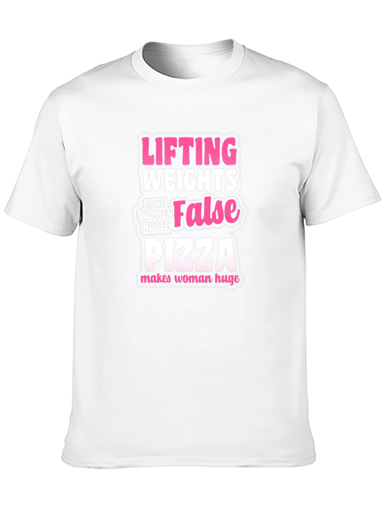 Funny Lifting Pizza T-Shirt - Makes Women Huge