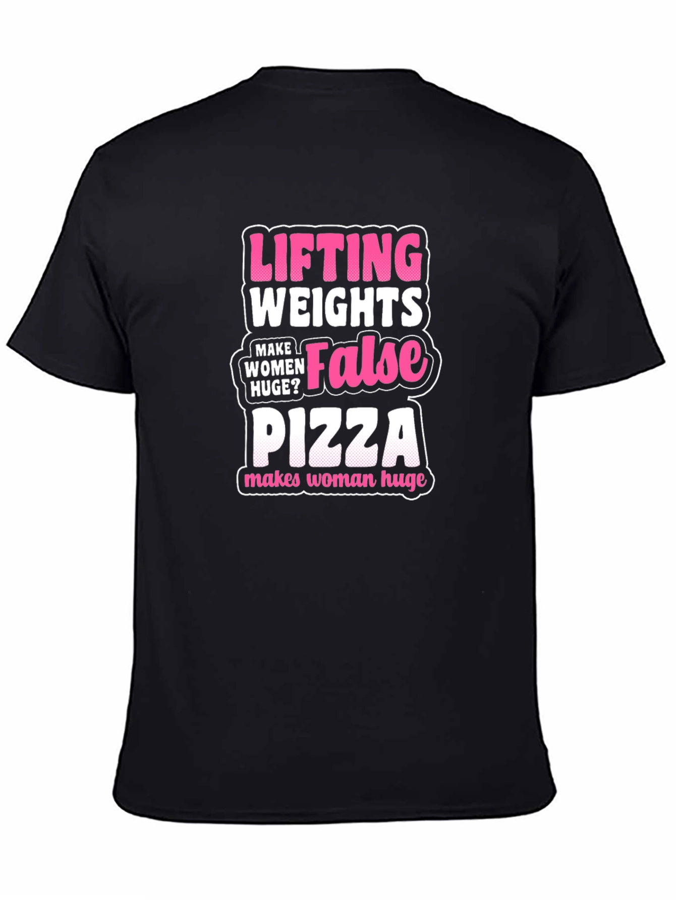 Funny Lifting Pizza T-Shirt - Makes Women Huge