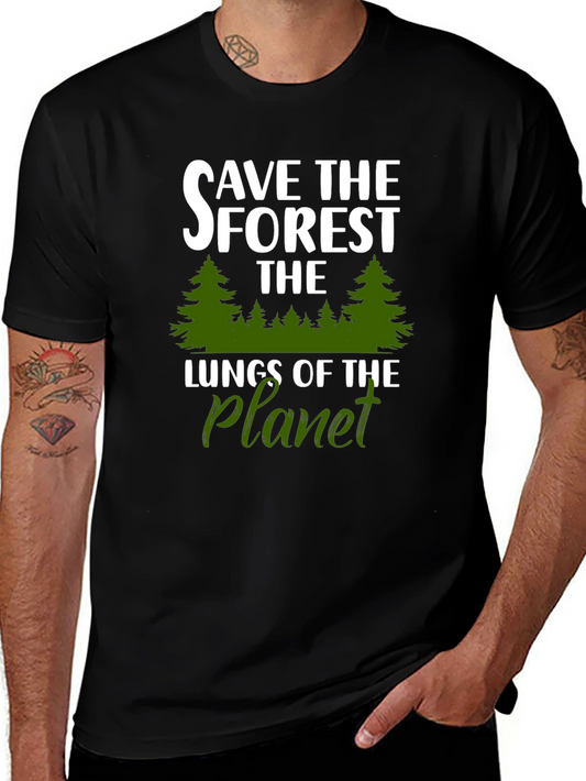 Save the Forest Lungs of Planet T-Shirt