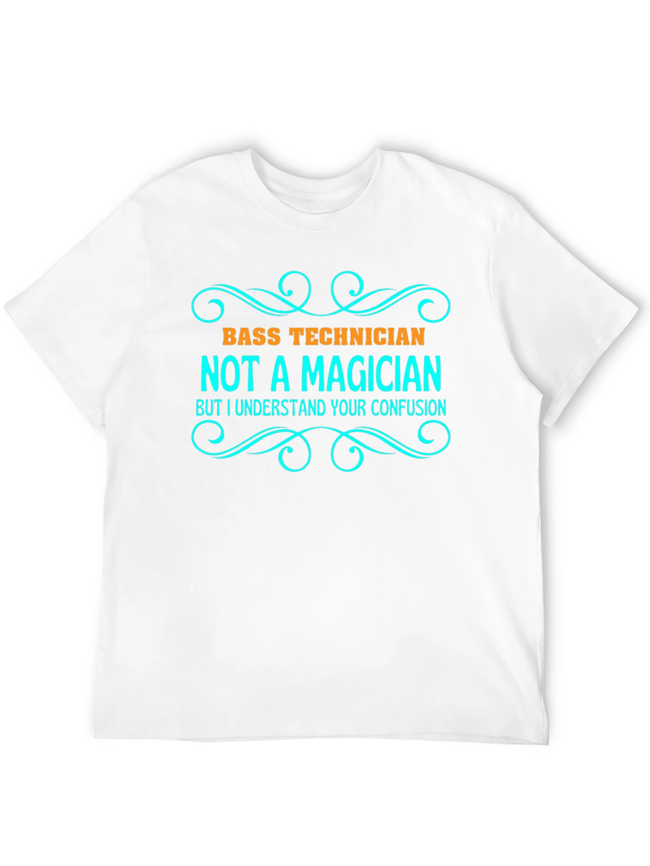 Bass Technician Funny Graphic T-Shirt