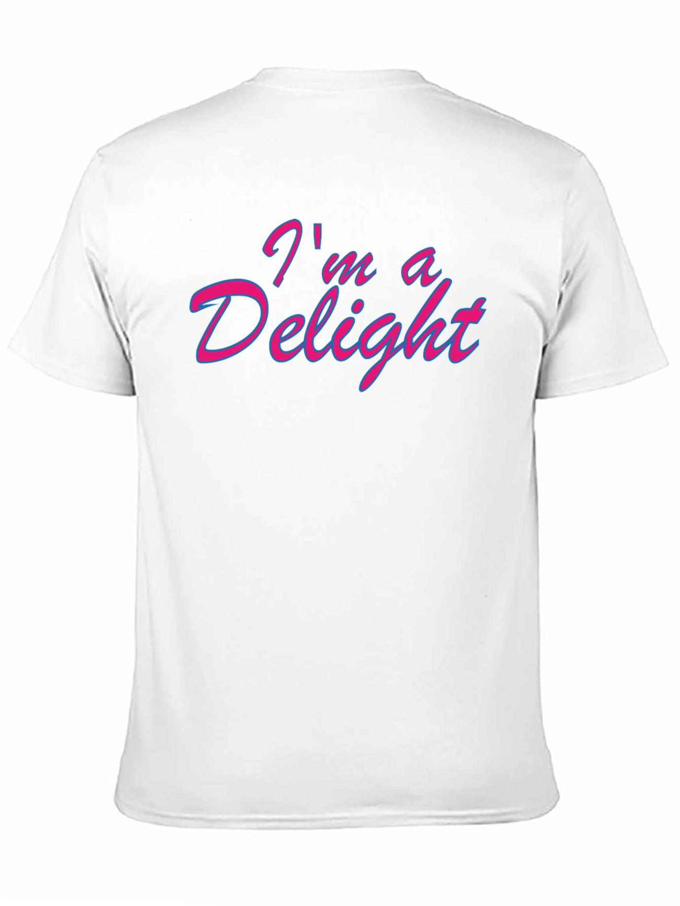 Im a Delight Graphic T-Shirt - Funny & Stylish