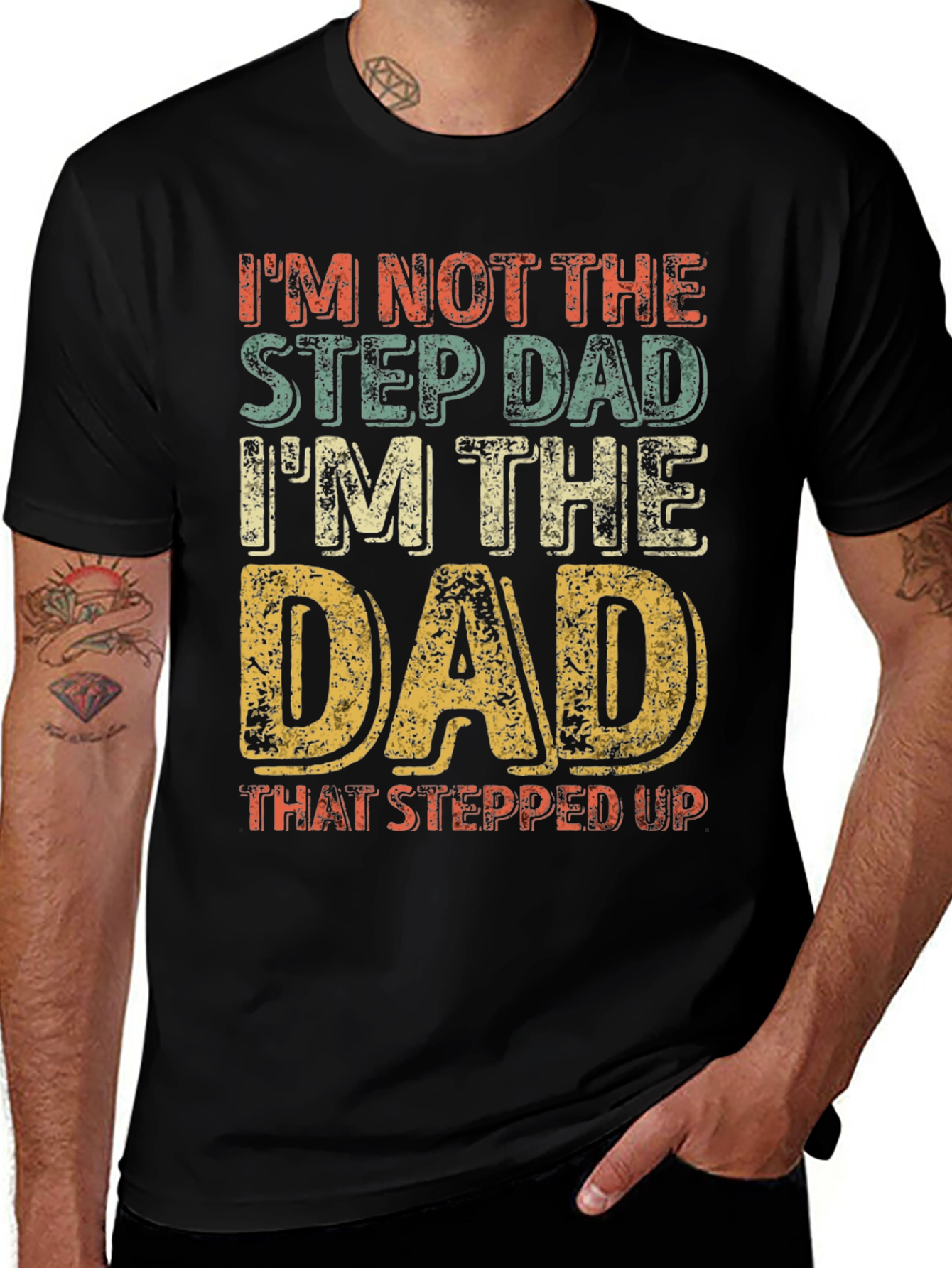Stepdad Stepped Up Dad Graphic T-Shirt
