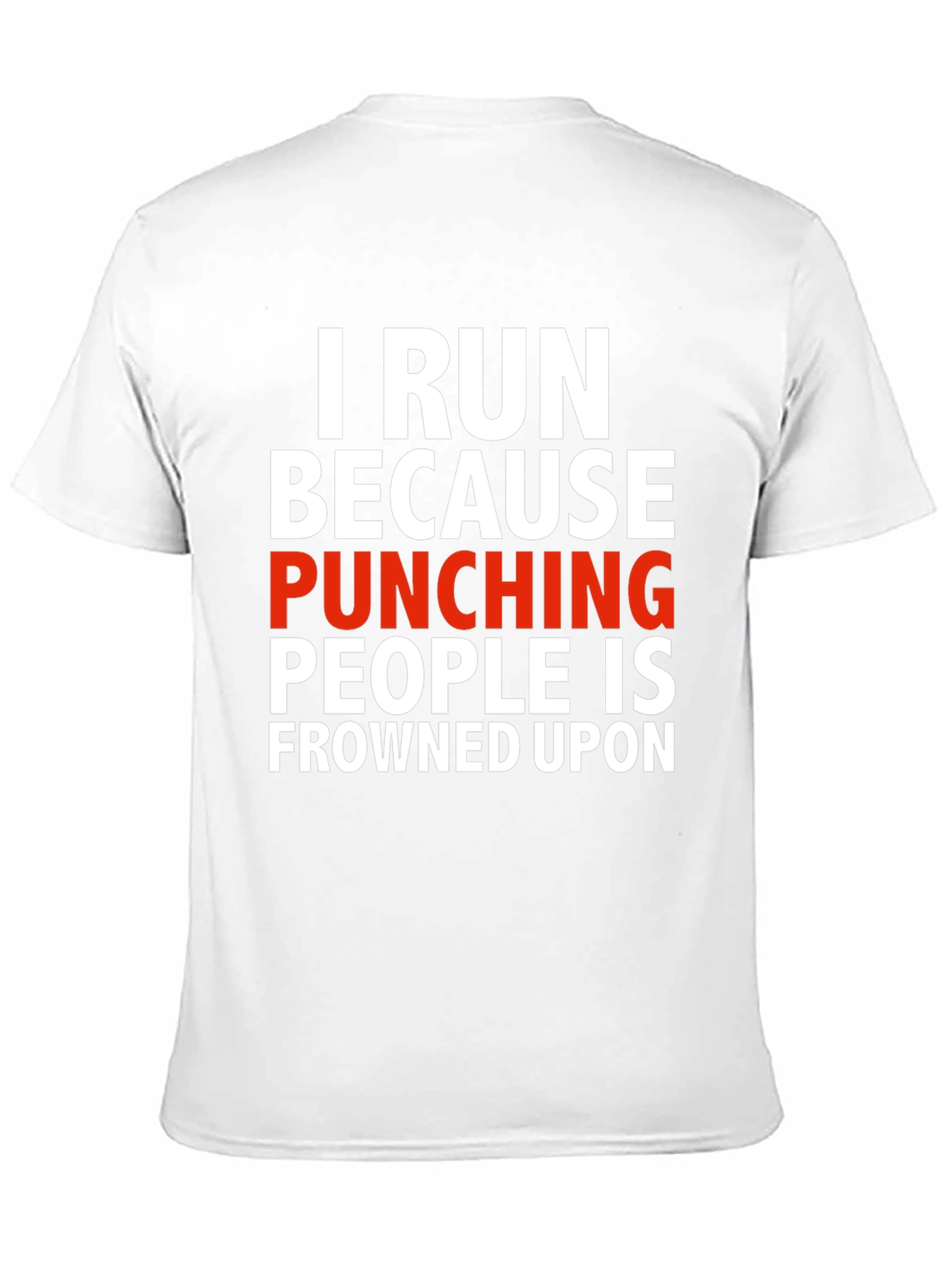 Funny Run Because Punching People T-Shirt