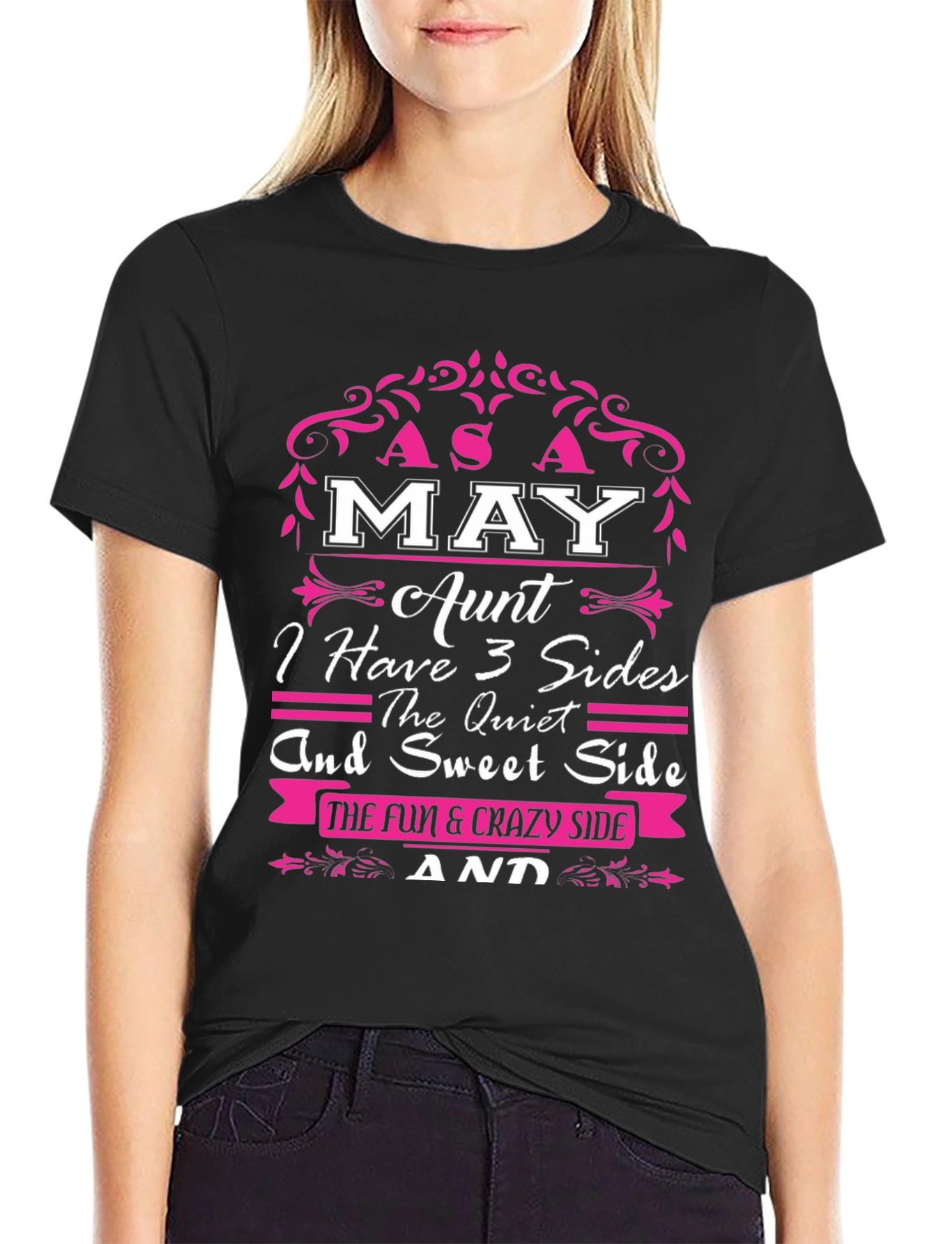 May Aunt Three Sides Graphic T-Shirt
