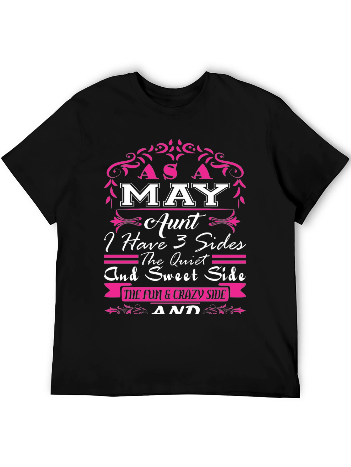 May Aunt Three Sides Graphic T-Shirt