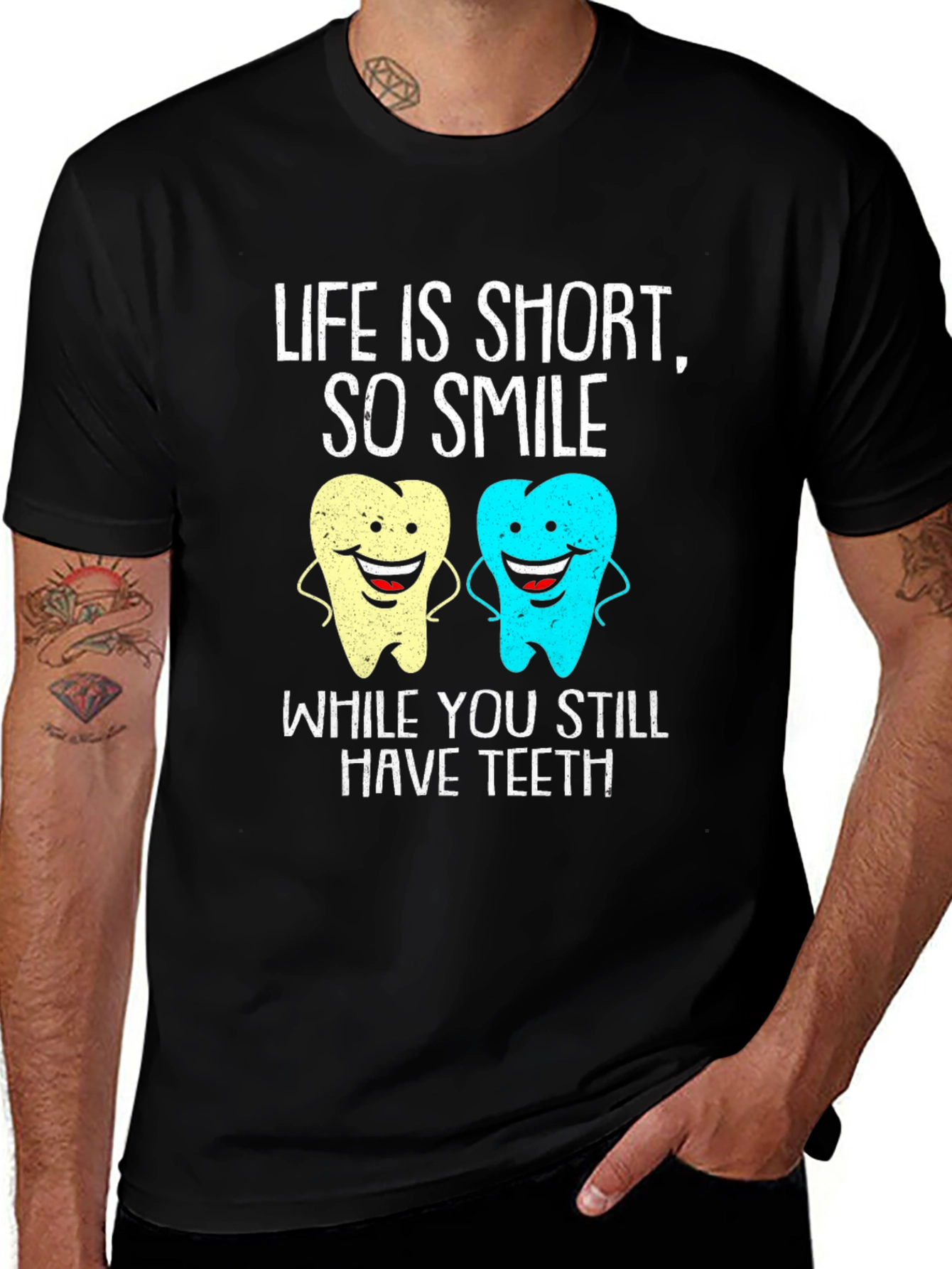Life Is Short Smile Teeth T-Shirt