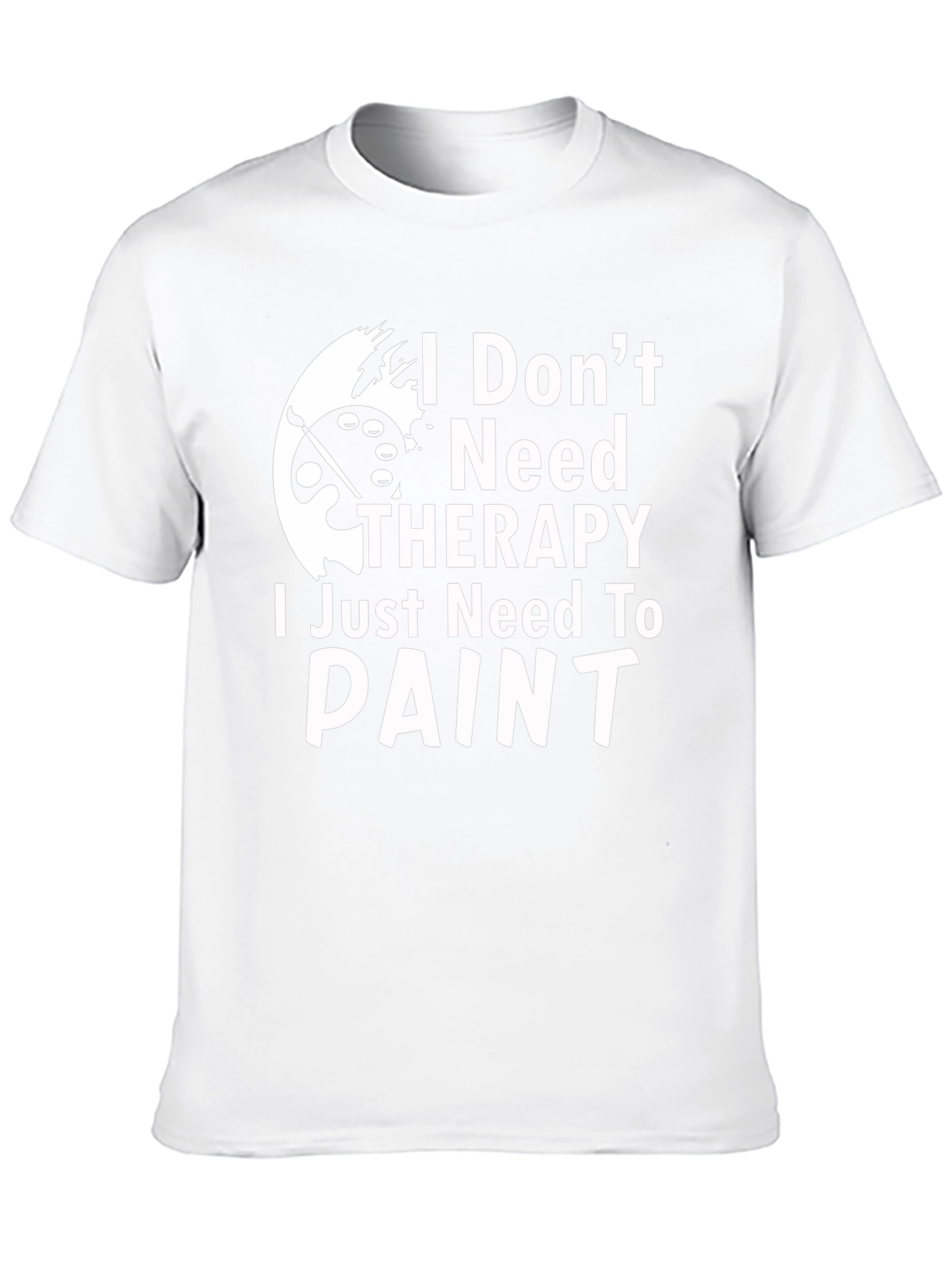 Painters Therapy Tee - I Dont Need Therapy T-Shirt