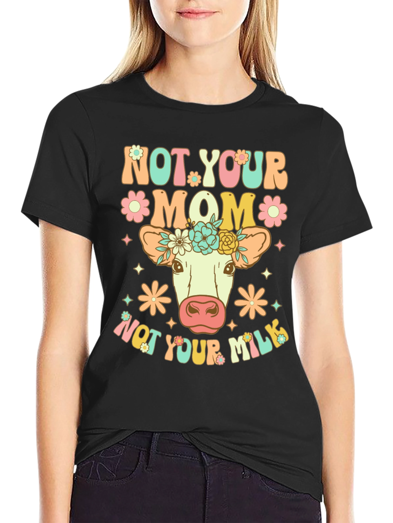 Not Your Mom Not Your Milk Vegan T-Shirt