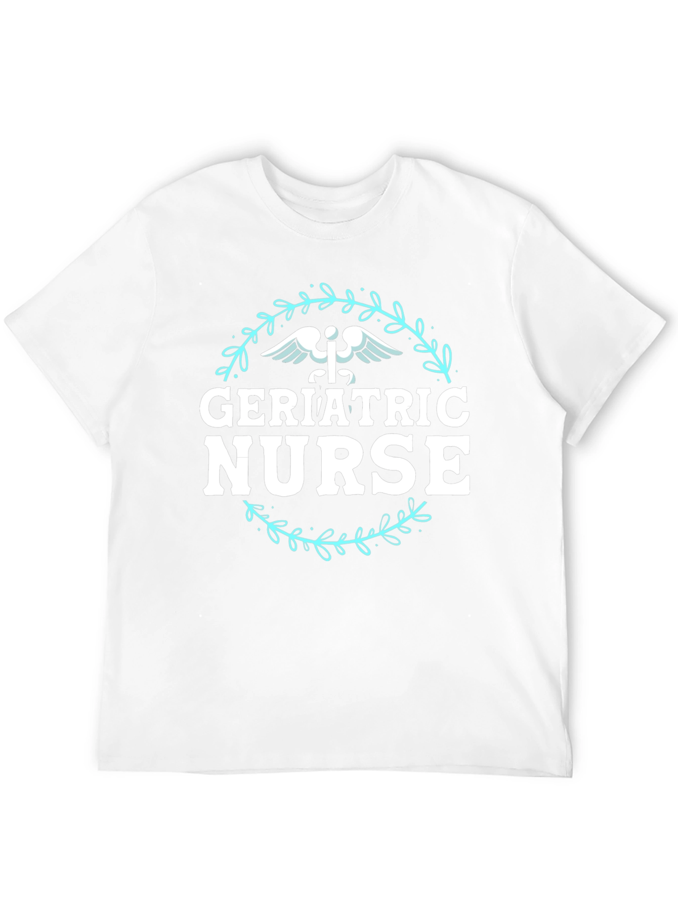 Geriatric Nurse T-Shirt - Medical Profession Apparel